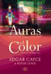 Auras, el color : un ensayo sobre el significado de los colores y las lecturas de Edgar Cayce