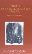 Historia del anticlericalismo español
