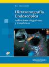 Ultrasonografía endoscópica : aplicaciones diagnósticas y terapéuticas