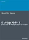 El código PBIP 3 : resolución de emergencias en los buques