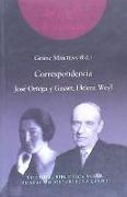 Correspondencia : José Ortega y Gasset y Helene Weyl