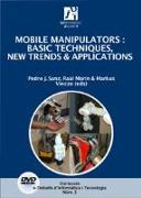 Mobile manipulators : basic techniques, news trends & applications