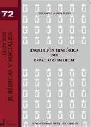 Evolución histórica del espacio comarcal