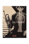 Jazz Maynard, Home sweet home