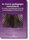 La nueva pedagogía comunitaria : un marco renovado para la acción sociopedagógica interprofesional
