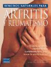 Remedios naturales para artritis y reumatismo : una guía completa, convencional y complementaria, para tratar la artritis crónica