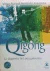 Qigong : la alquimia del pensamiento