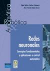 Automática & robótica : redes neuronales : conceptos fundamentales y aplicaciones a control automático