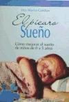 El pícaro sueño : cómo mejorar el sueño de niños de 0 a 5 años