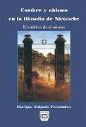 Cumbre y abismo en la filosofía de Nietzsche : el cultivo de sí mismo