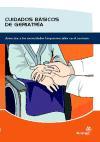 Cuidados básicos de geriatría : atención a las necesidades biopsicosociales en el anciano