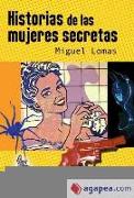 Historias de las mujeres secretas : la secreta mujer francesa, la secreta mujer araña