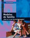 Modelos de familia : ¿qué es lo que de verdad cuenta?