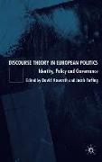 Discourse Theory in European Politics