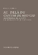 Au-delà du Cantar de Mio Cid : les épigones de la geste cidienne à la fin du XIII siècle