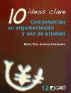 10 Ideas clave : competencias en argumentación y uso de pruebas