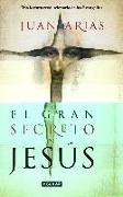 El gran secreto de Jesús