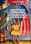Geografía de experiencias : la recuperación del pasado en los espacios textuales de dos autoras latinoamericanas