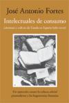 Intelectuales de consumo : literatura y cultura de estado en España (1982-2009)