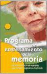 Programa de entrenamiento de la memoria : dirigido a personas mayores que deseen mejorar su memoria