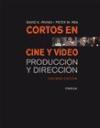 Cortos en cine y vídeo : producción y dirección