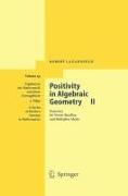 Positivity in Algebraic Geometry II