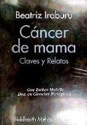 Cáncer de mama : claves y relatos