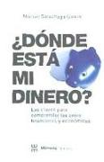 ¿Dónde está mi dinero? : las claves para comprender las crisis financieras y económicas