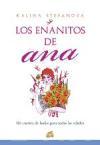 Los enanitos de Ana : un cuento de hadas para todas las edades