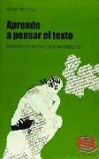 Aprende a pensar el texto como instrumento de conocimiento