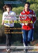 Propuestas educativas para la mejora de la resistencia en la educación física en la etapa secundaria