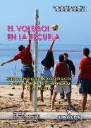 El voleibol en la escuela : nuevos enfoques metodológicos y actividades para su enseñanza en la escuela