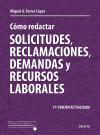 Cómo redactar solicitudes, reclamaciones, demandas y recursos laborales