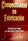 Competitividad en fabricación : técnicas para la mejora continua