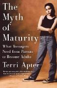 The Myth of Maturity