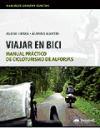 Viajar en bici : manual práctico de cicloturismo de alforjas