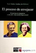 El proceso de envejecer : perspectiva integradora : evaluación e intervención biopsicosocial