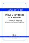 Tribus y territorios académicos : la indagación intelectual y las culturas de las disciplinas