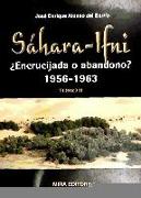 Sáhara-Ifni : ¿encrucijada o abandono? 1956-1963