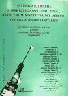 Estudios jurídicos sobre responsabilidad penal, civil y administrativa del médico y otros agentes sanitarios