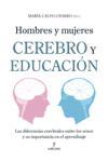 Hombres y mujeres : cerebro y educación : las diferencias cerebrales entre los sexos y su importancia en el aprendizaje