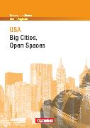 Schwerpunktthema Abitur Englisch, Sekundarstufe II, USA - Big Cities, Open Spaces, Textheft