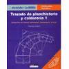 Trazado de plachistería y calderería I : desarrollo de formas poliédricas cilíndricas y crónicas