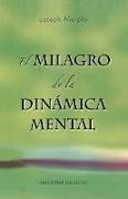 El milagro de la dinámica mental