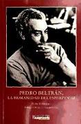 Pedro Beltrán, la humanidad del esperpento