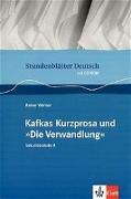 Stundenblätter Kafkas Kurzprosa und "Die Verwandlung"