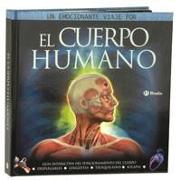 El cuerpo humano : guía interactiva del funcionamiento del cuerpo