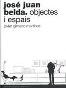 José Juan Belda, objectes i espais