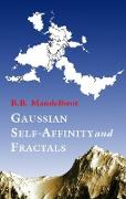 Gaussian Self-Affinity and Fractals