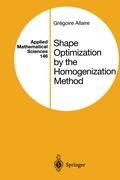 Shape Optimization by the Homogenization Method